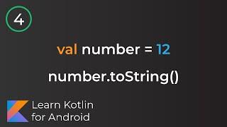 Learn Kotlin for Android: Type Conversion (Lesson 4)