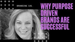 Why Purpose Driven Brands Are Successful