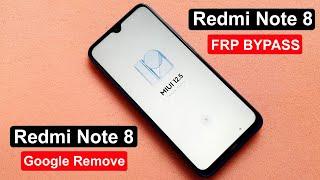 REDMI NOTE 8 GOOGLE ACCOUNT BYPASS MIUI 12.5 WITHOUT PC REDMI NOTE 8 MIUI 12.5 GMAIL ACCOUNT REMOVE