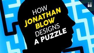 How Jonathan Blow Designs a Puzzle