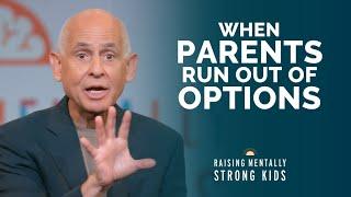 Dr. Daniel Amen's Tips for Parents Who Have Run Out of Options for Help