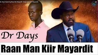 Dr. Days featuring Beny Kiir Mayardit. (Raan man Kiir Mayardit)