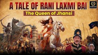 A Tale of Rani Laxmi Bai : The Queen of Jhansi | Revolt of 1857 |#ranilaxmibai #1857revolt #upscexam