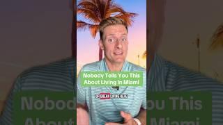 What Nobody Tells You About Living In Miami