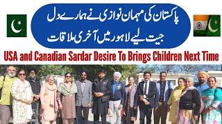 Last Day in Pakistan| USA & Canadian Sikhs Share Their Love & Experience about Journey