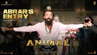 ANIMAL: ABRAR’S ENTRY - JAMAL KUDU | BOBBY DEOL | SANDEEP VANGA | BHUSHAN KUMAR