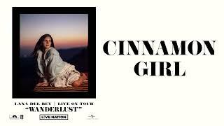 Lana Del Rey - Cinnamon Girl (Wanderlust)