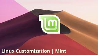 How to customize Linux Desktop | Cinnamon