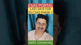 Last Date To Register In Delhi University Csas Phase-1 Out| Du Registration Last Date 2025