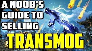 A Noob's Guide To Selling Transmog