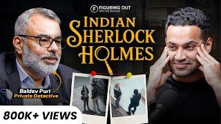 Private Detective Stories: Hidden Cameras, Affairs & Investigation | Baldev Puri | FO363 Raj Shamani