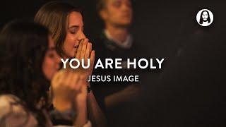 You Are Holy | Jesus Image