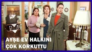 Ayşe Ev Halkını Çok Korkuttu! - Yaprak Dökümü 94.Bölüm