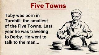 Learn English Through Story Level 2 ⭐ English Story - The Five Towns