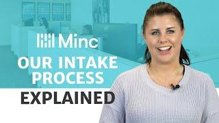 What the Minc Law Intake Process is & Why We Use It