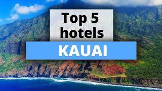 Top 5 Hotels in Kauai, Best Hotel Recommendations