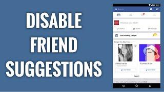 How To Disable "People You May Know" Suggestions On Facebook