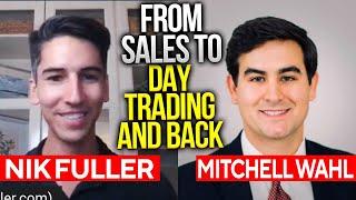 Enterprise SaaS Sales Rep Leaves Tech For Day Trading | The Nik Fuller Show | Episode 011