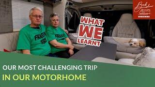 Our Most Challenging Trip In Our Motorhome #vannerscollaborating