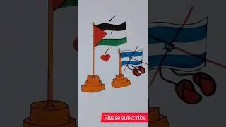Palestine flag  Israel flag drawing,,#flagdesign #art #ytshorts #palestine #shorts