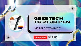 Mic-Bot Entertainment: GEEETECH TG-21 3D Unboxing and Quick Run