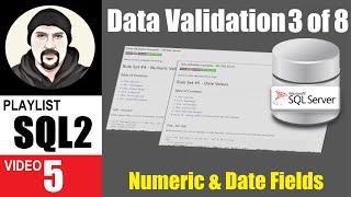 SQL Server Data Validation Examples: Numeric and Date Fields