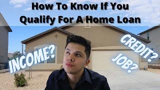 How To Know If You Qualify For A Home Loan ( Easiest Way )