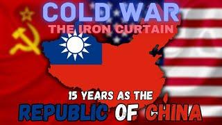 I Spent 15 Years as the Republic of China in Cold War the Iron Curtain