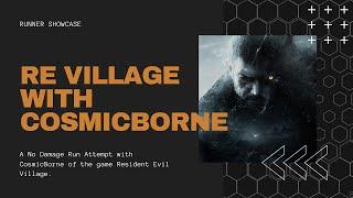 Resident Evil Village | No Damage Run with CosmicBorne