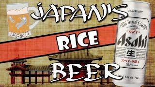 Rice Beer from Japan | Asahi Super Dry | Asahi Breweries Ltd | The Alconauts Episode 55