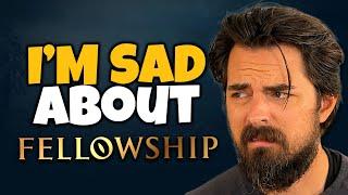 Fellowship: I’m Disappointed