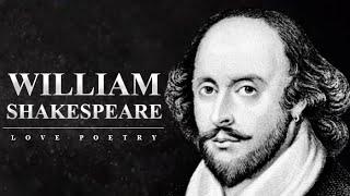 William Shakespeare Poems - Beautiful Love Poetry