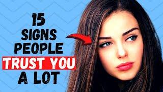 15 Signs You Are A Trustworthy Person