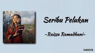 Seribu Pelukan - Raissa Ramadhani | Lirik Lagu