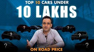 Top 10 Cars under 10 Lakhs On Road Price India | Wheels Addict India