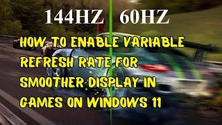 How to enable variable refresh rate for smoother display in games on Windows 11