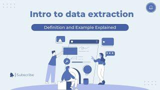 Intro to data extraction? | Definition and Example Explained