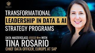 Transformational Leadership in Data & AI Strategy Programs | Data Masterclass Podcast #17