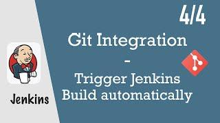 Trigger Jenkins Build automatically - Jenkins Pipeline Tutorial for Beginners 4/4