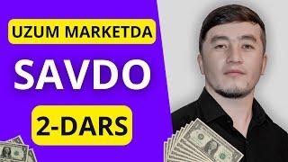 UZUM MARKETDA SAVDO 2-DARS | DAVLAT RO'YXATIDAN O'TISH