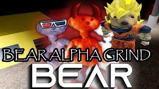 Grinding in Bear alpha for upcoming update......................