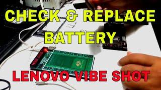 Check and Replace Lenovo Vibe Shot Battery