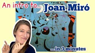 Joan Miró for Kids & Teachers | 3 Minute Crash Course