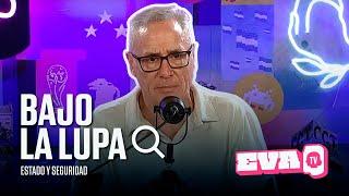 POLICÍA DE CABA: LAVADO DE CARA PARA QUE NADA CAMBIE | BAJO LA LUPA, ESTADO Y SEGURIDAD | EVA TV