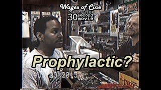 Wages of Cine - Prophylactic