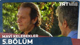 Mavi Kelebekler 5.Bölüm @NostaljiTRT