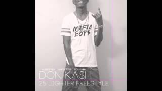 Don Kash "25 Lighter Freestyle"