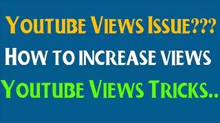 How To Get Youtube Views II Youtube Views Issue II Arham Info