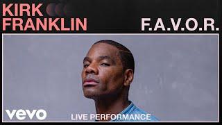 Kirk Franklin - "F.A.V.O.R." Live Performance | Vevo