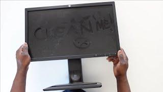 How to clean a dirty Monitor